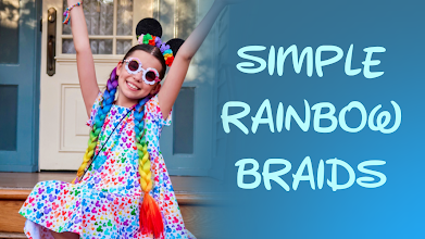 Simple Rainbow Braids for Disneyland